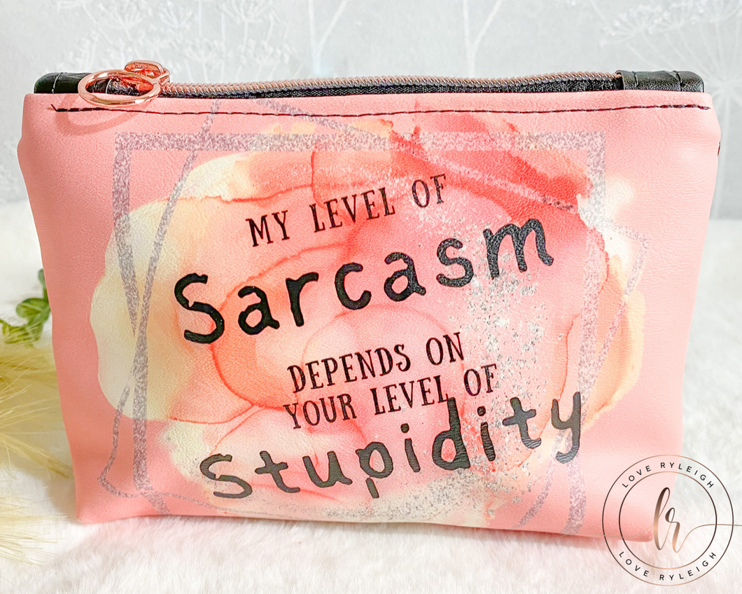 Level Of Sarcasm Cosmetic/Whatever Pouch SMALL