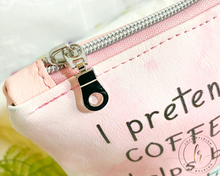 Load image into Gallery viewer, I Pretend Coffee Helps Cosmetic/Whatever Pouch LARGE
